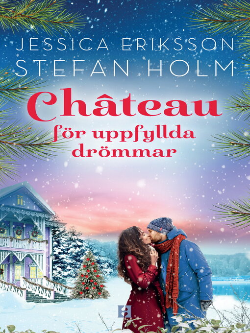 Titeldetaljer för Chateau för uppfyllda drömmar av Jessica Eriksson - Tillgänglig